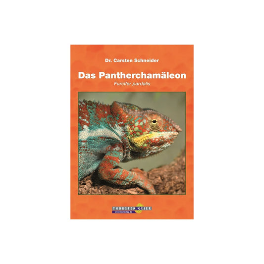 Thorsten Geier Kleintierverlag Das Pantherchamäleon - Furcifer Pardalis